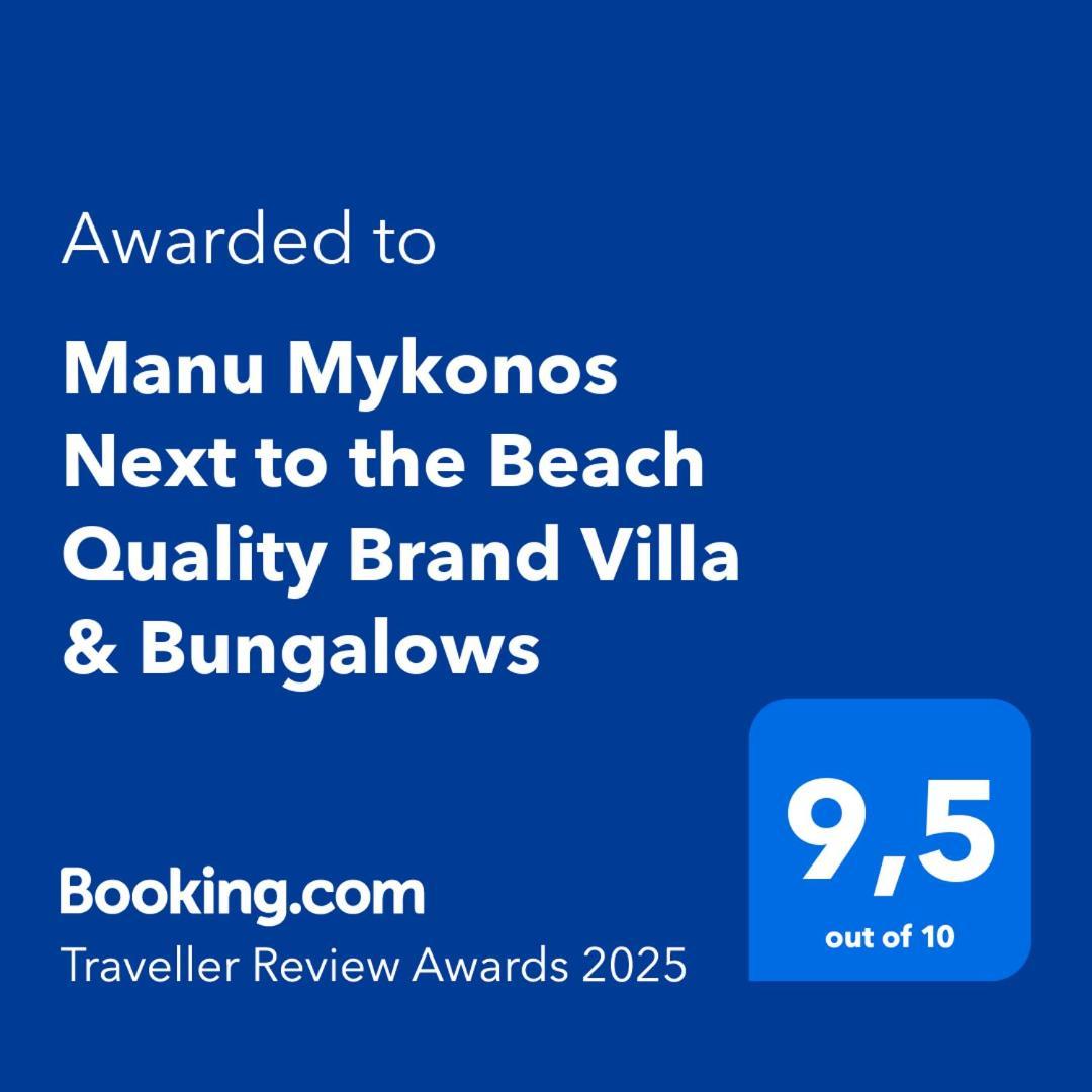Manu Mykonos Next To The Beach Quality Brand Villa & Bungalows Mykonos Town Bagian luar foto